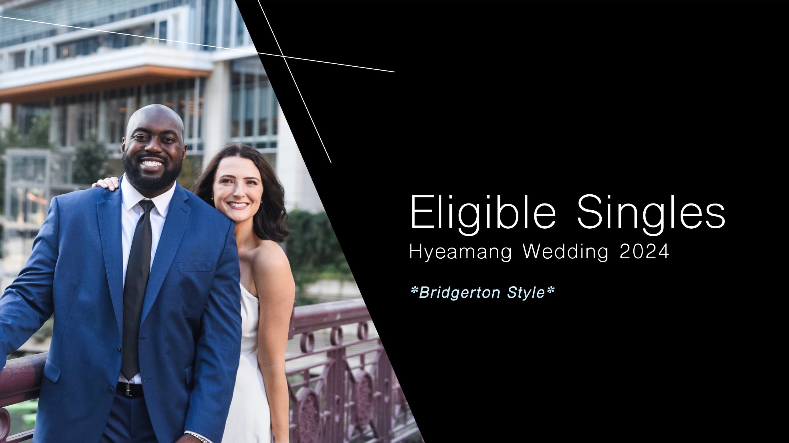 The title slide of the wedding singles deck — "Eligible Singles, Hyeamang Wedding 2024, Bridgerton Style" — beside a photo of the couple.